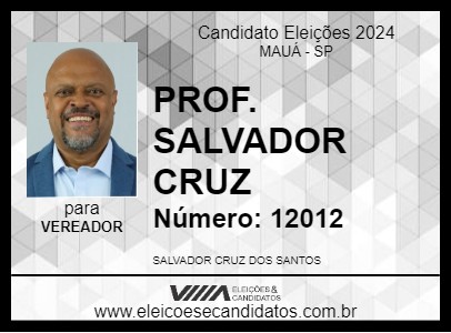 Candidato PROF. SALVADOR CRUZ 2024 - MAUÁ - Eleições