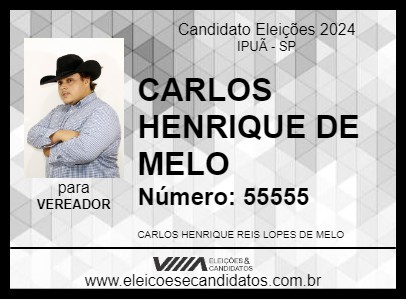 Candidato CARLOS HENRIQUE DE MELO 2024 - IPUÃ - Eleições