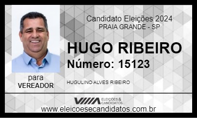 Candidato HUGO RIBEIRO 2024 - PRAIA GRANDE - Eleições