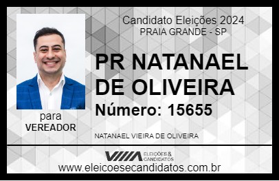 Candidato PR NATANAEL DE OLIVEIRA 2024 - PRAIA GRANDE - Eleições