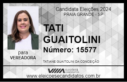 Candidato TATI GUAITOLINI 2024 - PRAIA GRANDE - Eleições