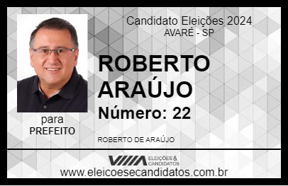 Candidato ROBERTO ARAUJO 2024 - AVARÉ - Eleições