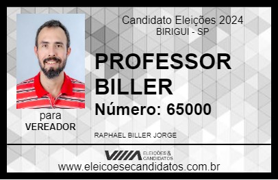 Candidato PROFESSOR BILLER 2024 - BIRIGUI - Eleições