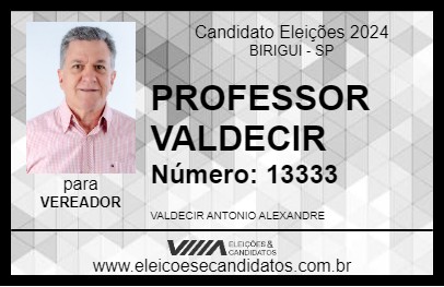 Candidato PROFESSOR VALDECIR 2024 - BIRIGUI - Eleições