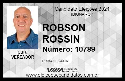 Candidato ROBSON ROSSIN 2024 - IBIÚNA - Eleições