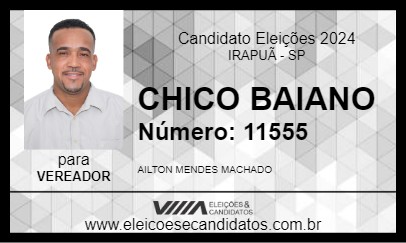 Candidato CHICO BAIANO 2024 - IRAPUÃ - Eleições