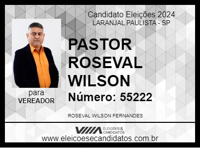 Candidato PASTOR ROSEVAL WILSON 2024 - LARANJAL PAULISTA - Eleições