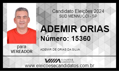 Candidato ADEMIR ORIAS 2024 - SUD MENNUCCI - Eleições