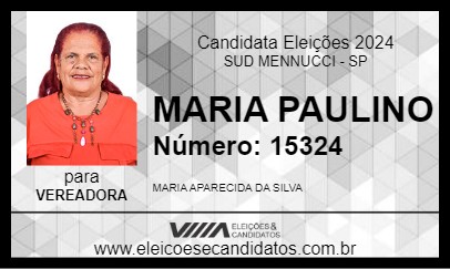 Candidato MARIA PAULINO 2024 - SUD MENNUCCI - Eleições