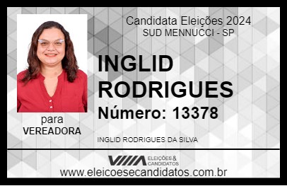 Candidato INGLID RODRIGUES 2024 - SUD MENNUCCI - Eleições