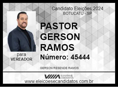 Candidato PASTOR GERSON RAMOS 2024 - BOTUCATU - Eleições