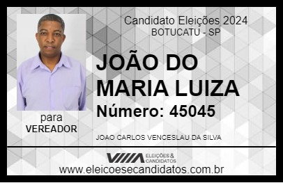 Candidato JOÃO DO MARIA LUIZA 2024 - BOTUCATU - Eleições