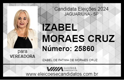 Candidato IZABEL MORAES CRUZ 2024 - JAGUARIÚNA - Eleições