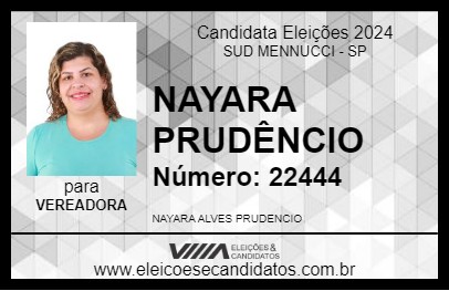 Candidato NAYARA PRUDÊNCIO 2024 - SUD MENNUCCI - Eleições