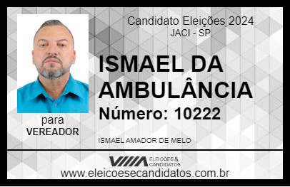 Candidato ISMAEL DA AMBULÂNCIA 2024 - JACI - Eleições