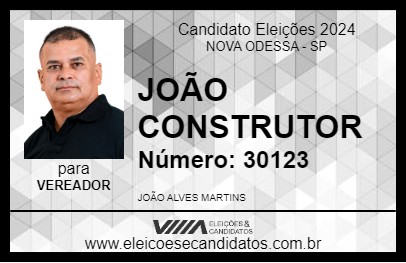 Candidato JOÃO CONSTRUTOR 2024 - NOVA ODESSA - Eleições