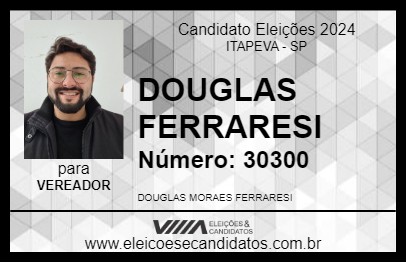 Candidato DOUGLAS FERRARESI 2024 - ITAPEVA - Eleições