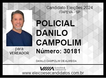 Candidato POLICIAL DANILO CAMPOLIM 2024 - ITAPEVA - Eleições