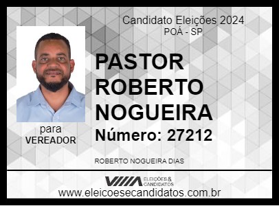 Candidato PASTOR ROBERTO NOGUEIRA 2024 - POÁ - Eleições