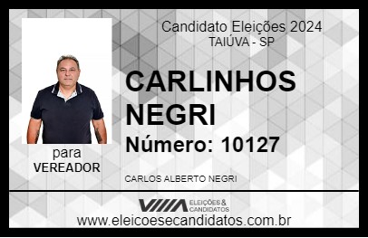 Candidato CARLINHOS NEGRI 2024 - TAIÚVA - Eleições