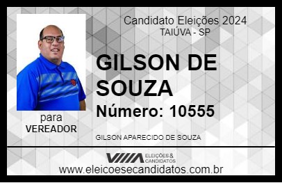 Candidato GILSON DE SOUZA 2024 - TAIÚVA - Eleições