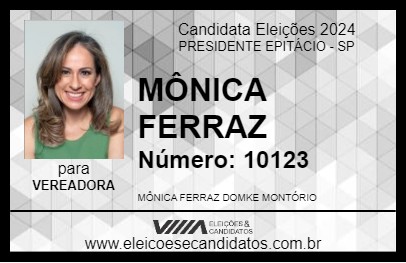 Candidato MÔNICA FERRAZ 2024 - PRESIDENTE EPITÁCIO - Eleições