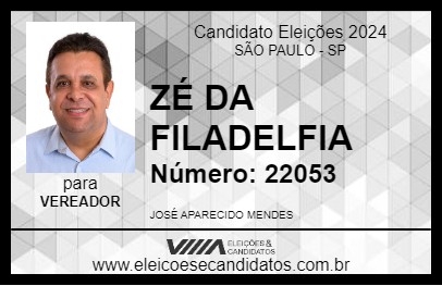 Candidato ZÉ DA FILADELFIA 2024 - SÃO PAULO - Eleições