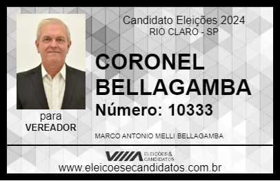 Candidato CORONEL BELLAGAMBA 2024 - RIO CLARO - Eleições