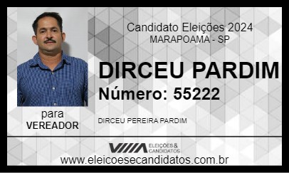 Candidato DIRCEU PARDIM 2024 - MARAPOAMA - Eleições