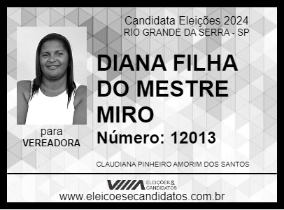 Candidato DIANA FILHA DO MESTRE MIRO 2024 - RIO GRANDE DA SERRA - Eleições