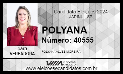 Candidato POLYANA 2024 - JARINU - Eleições