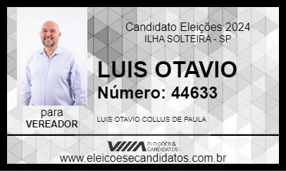 Candidato LUIS OTAVIO 2024 - ILHA SOLTEIRA - Eleições