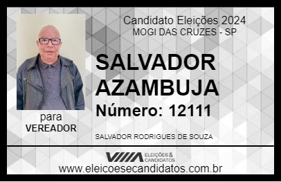 Candidato SALVADOR AZAMBUJA 2024 - MOGI DAS CRUZES - Eleições