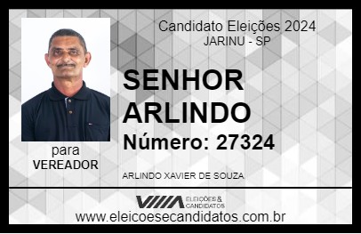 Candidato SENHOR ARLINDO 2024 - JARINU - Eleições