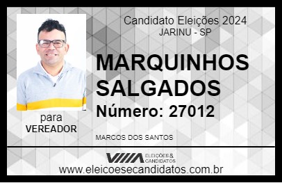 Candidato MARQUINHOS SALGADOS 2024 - JARINU - Eleições