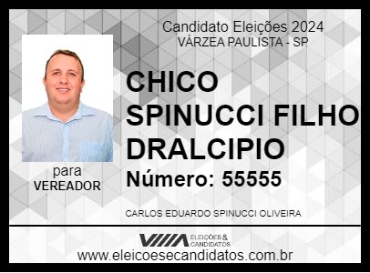 Candidato CHICO SPINUCCI FILHO DRALCIPIO 2024 - VÁRZEA PAULISTA - Eleições