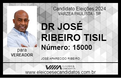 Candidato DR JOSÉ RIBEIRO TISIL 2024 - VÁRZEA PAULISTA - Eleições