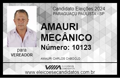 Candidato AMAURI MECÂNICO 2024 - PARAGUAÇU PAULISTA - Eleições