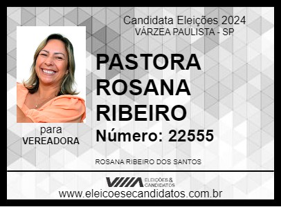 Candidato PASTORA ROSANA RIBEIRO 2024 - VÁRZEA PAULISTA - Eleições