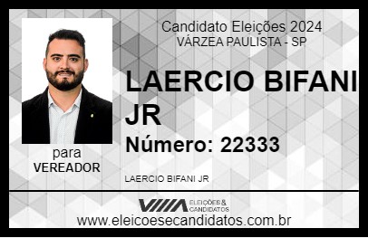 Candidato LAERCIO BIFANI JR 2024 - VÁRZEA PAULISTA - Eleições