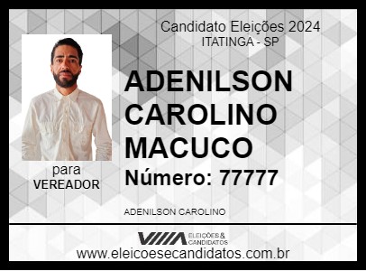 Candidato ADENILSON CAROLINO MACUCO 2024 - ITATINGA - Eleições