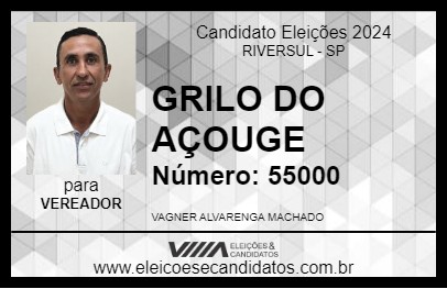 Candidato GRILO DO AÇOUGE 2024 - RIVERSUL - Eleições