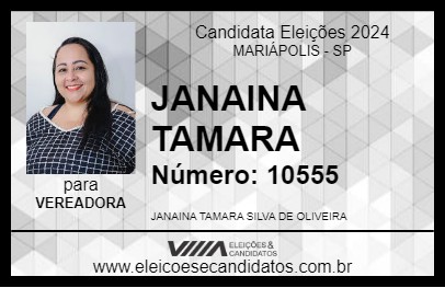 Candidato JANAINA TAMARA 2024 - MARIÁPOLIS - Eleições