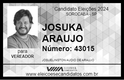 Candidato JOSUKA ARAUJO 2024 - SOROCABA - Eleições