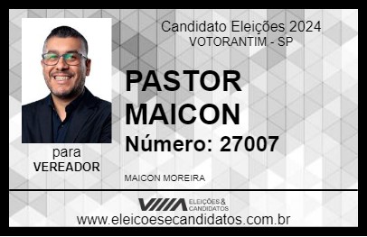 Candidato PASTOR MAICON 2024 - VOTORANTIM - Eleições