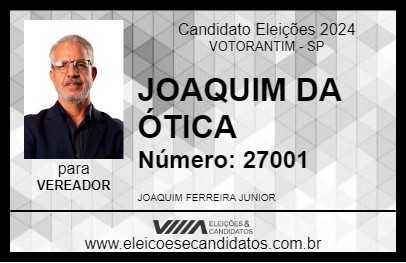 Candidato JOAQUIM DA ÓTICA 2024 - VOTORANTIM - Eleições