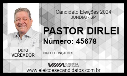 Candidato PASTOR DIRLEI 2024 - JUNDIAÍ - Eleições