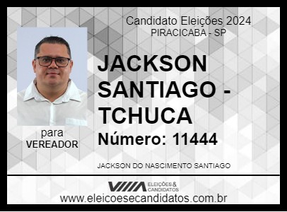 Candidato JACKSON SANTIAGO - TCHUCA 2024 - PIRACICABA - Eleições