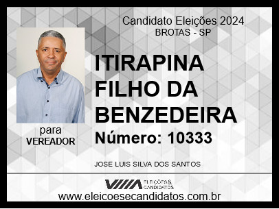 Candidato ITIRAPINA FILHO DA BENZEDEIRA 2024 - BROTAS - Eleições