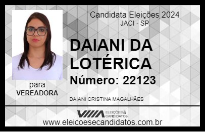 Candidato DAIANI DA LOTÉRICA 2024 - JACI - Eleições